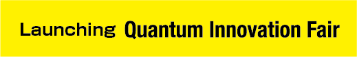 Launching Quantum Innovation Fair